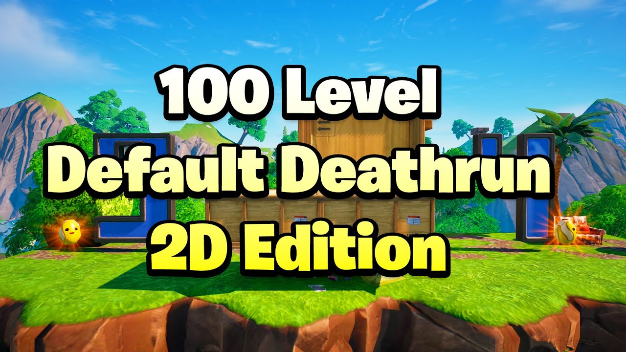 100 Level Default Deathrun - 2D Edition