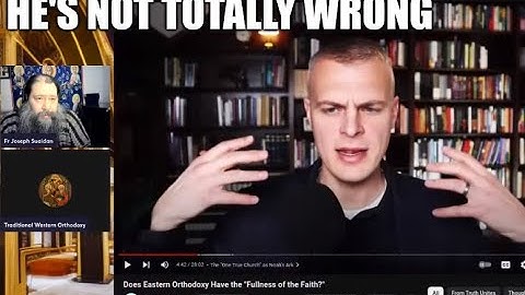 Live-Reviewing @TruthUnites "Does Eastern Orthodoxy Have the 
