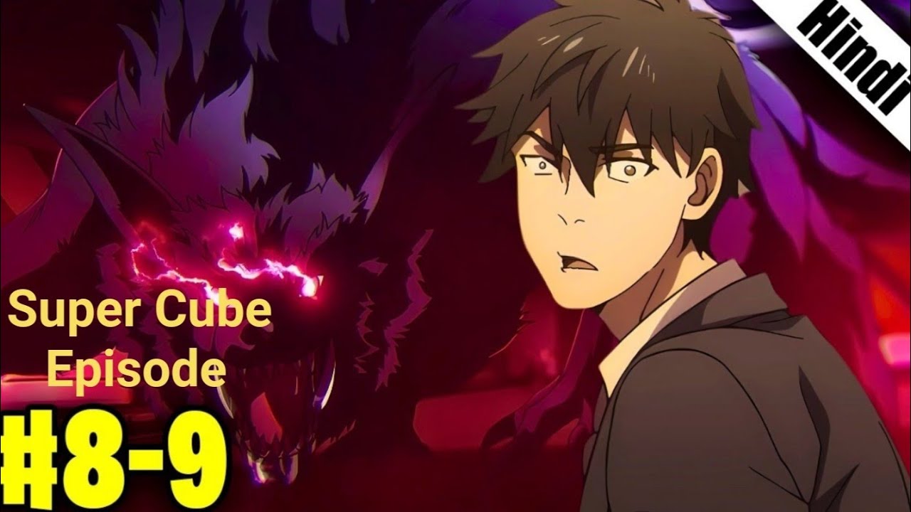 Super Cube Episode 8 and 9 - दो Episodes की पूरी कहानी! 😱 | Hero vs Villain Final War Explained