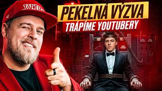 PEKELNÁ VÝZVA - TRÁPÍME YOUTUBERY