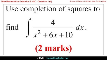 2000 Maths Extension 2 HSC Q1b Integrate 4/(x²+6x+10) dx using completion of squares
