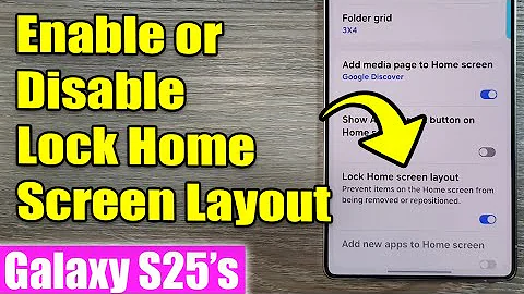 📌 How to enable or disable Lock Home Screen Layout on Samsung Galaxy S25/S25+/Ultra
