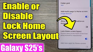 How To Lock Home Screen Layout On Samsung Galaxy S25 S25 Ultra Webpro ...