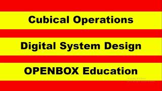 Cubical Operations Example  - Digital System Design (DSD)