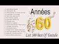 Vignette de la vidéo Chansons Francais Années 60 - Les Plus Grands Succès Années 60