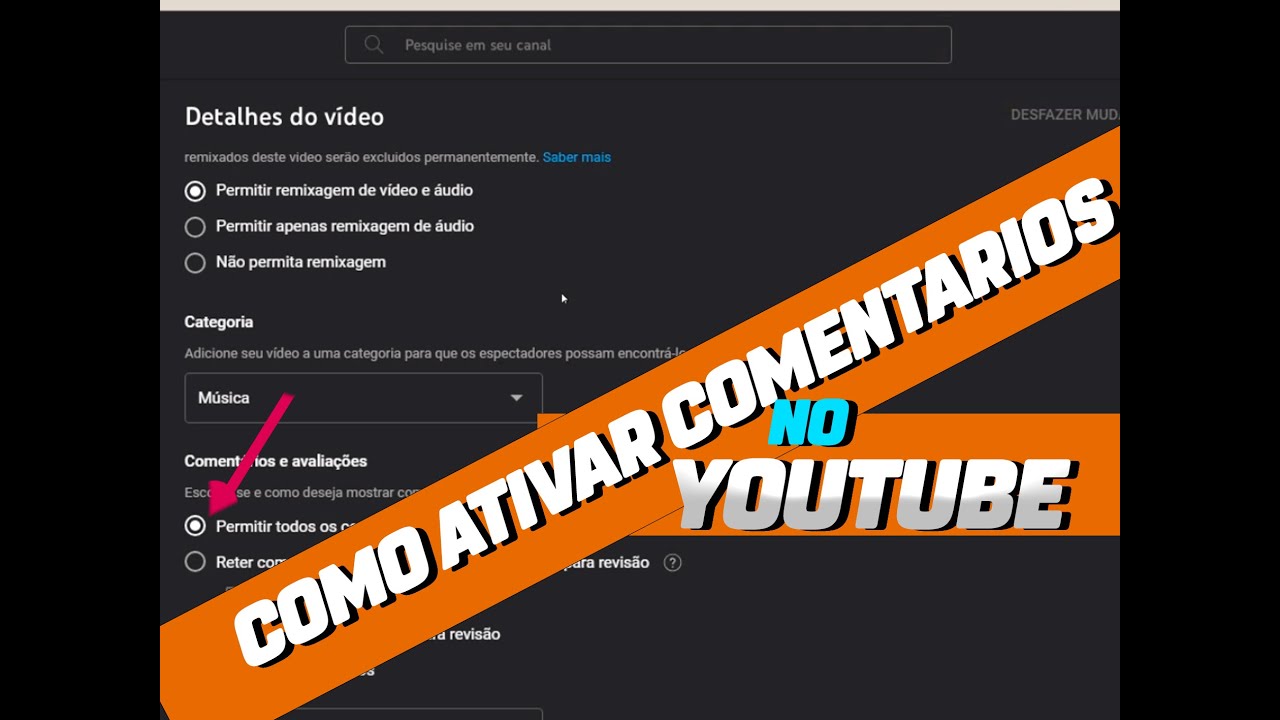 COMO ATIVAR OS COMENTARIOS NO YOU TUBE - YouTube