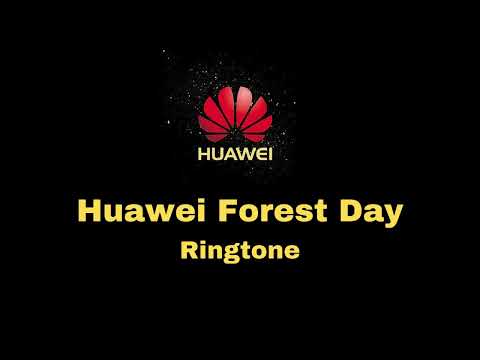 Huawei Forest Day Ringtone 