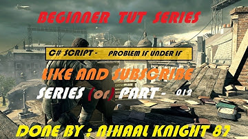 How to learn unity C# script for Nested IF PROBLEM Series - 12