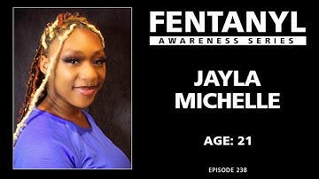 FENTANYL KILLS - Jayla Michelle