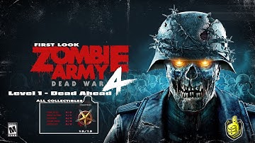 Zombie Army 4: Level 1 / Dead Ahead (All Collectibles) FIRST LOOK - HTG