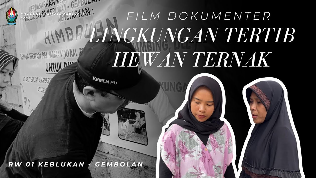 LINGKUNGAN TERTIB HEWAN TERNAK - Dokumenter - PEMDES KEBLUKAN