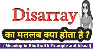 Disarray meaning in Hindi | Disarray ka matlab kya hota hai | explained Disarray in Hindi
