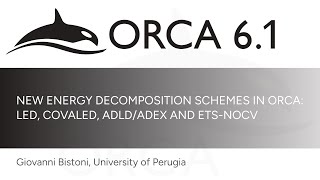 ORCA 6.1 Release: Giovanni Bistoni - Energy Decomposition Methods