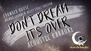 'DONT DREAM ITS OVER' Miley Cyrus & Ariana Grande (acoustic karaoke)