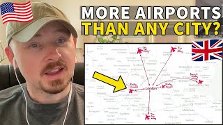 American Reacts to Why Are There So Many Airports In London?