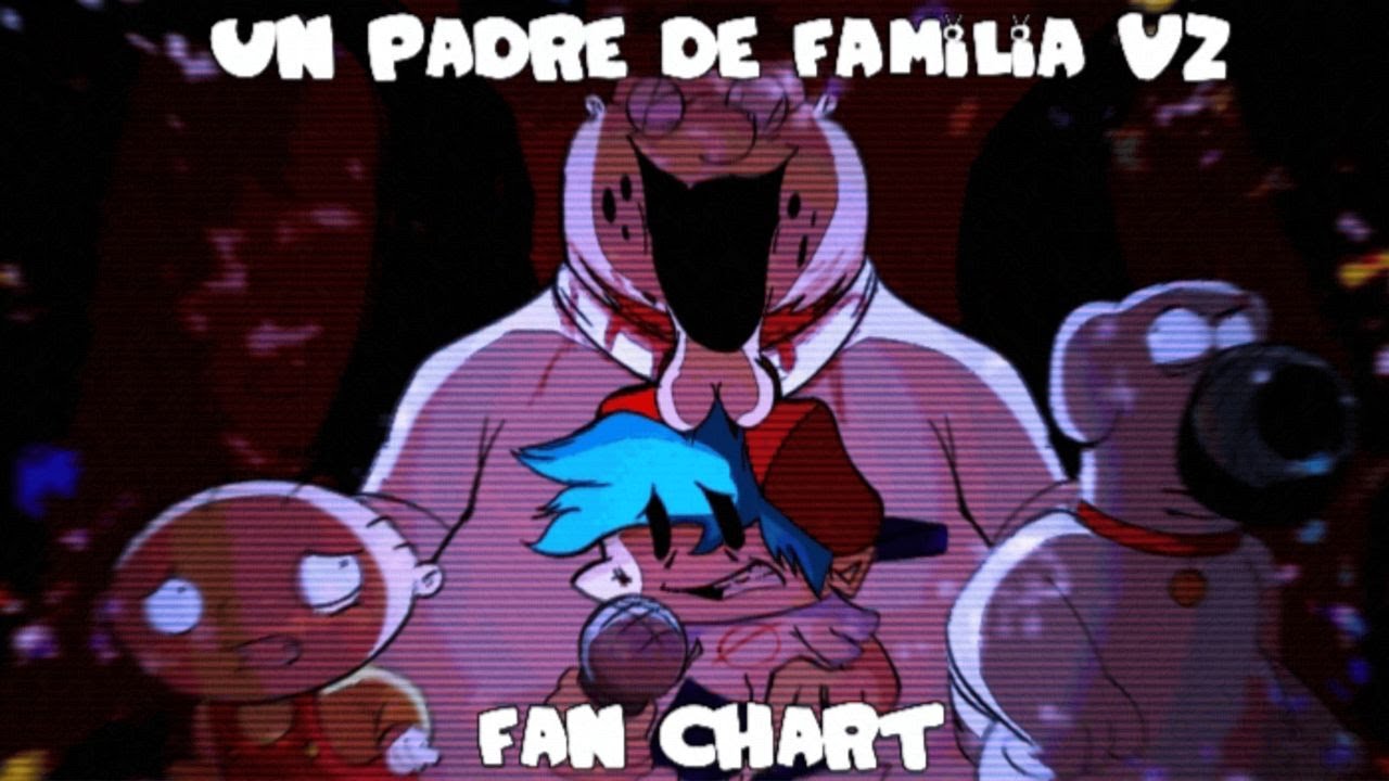 【UN PADRE DE FAMILIA V2】( FNF A FAMILY GUY SPANISH MIX V2) FAN CHART (ESPECIAL MI CUMPLEAÑOS📍)