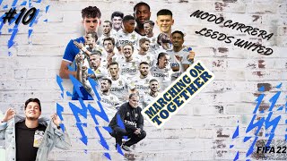 FIFA 22 | MODO CARRERA LEEDS UNITED | EP.10 | ROAD TO GLORY | FINAL DE SERIE | TAKE US HOME |