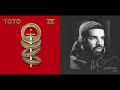 Toto Vs Drake In My Feelings Africa Remix Mashup Toto Vs Drake In My Feelings Africa Remix Mashup