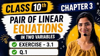 Class10 Maths Chapter3 Ex- 3.1 Q.1|Pair of Linear Equations in Two Variables|#class10#ncert#Chapter3