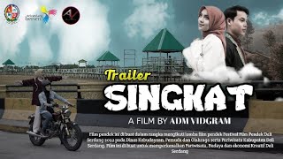 SINGKAT -  Trailer A Film By ADM Vidgram