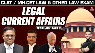 February 2025 Legal Current Affairs Monthly Roundup | Legal Current Affairs for CLAT 2026