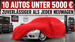 Die 10 zuverlässigsten Autos unter 5000 Euro.