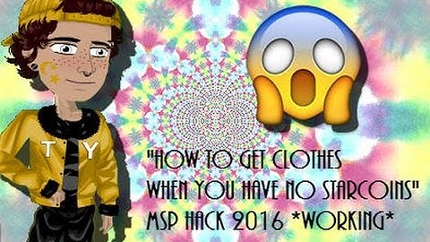 "How to get clothes when you have no Starcoins"  MSP HACK 2016 *WORKING*