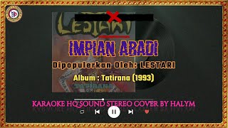 LESTARI - Impian Abadi Karaoke HQ Low Key Nada Rendah Cover by Budaq Punggor