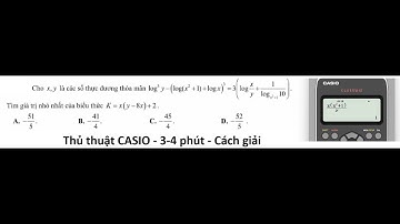 Thủ thuật CASIO: Cho x,y là các số thực dương thỏa mãn log^3 y - ( log(x^2 + 1) + log x )^3