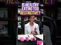 Do You Think High Raw Plant Based Is Too Restrictive?