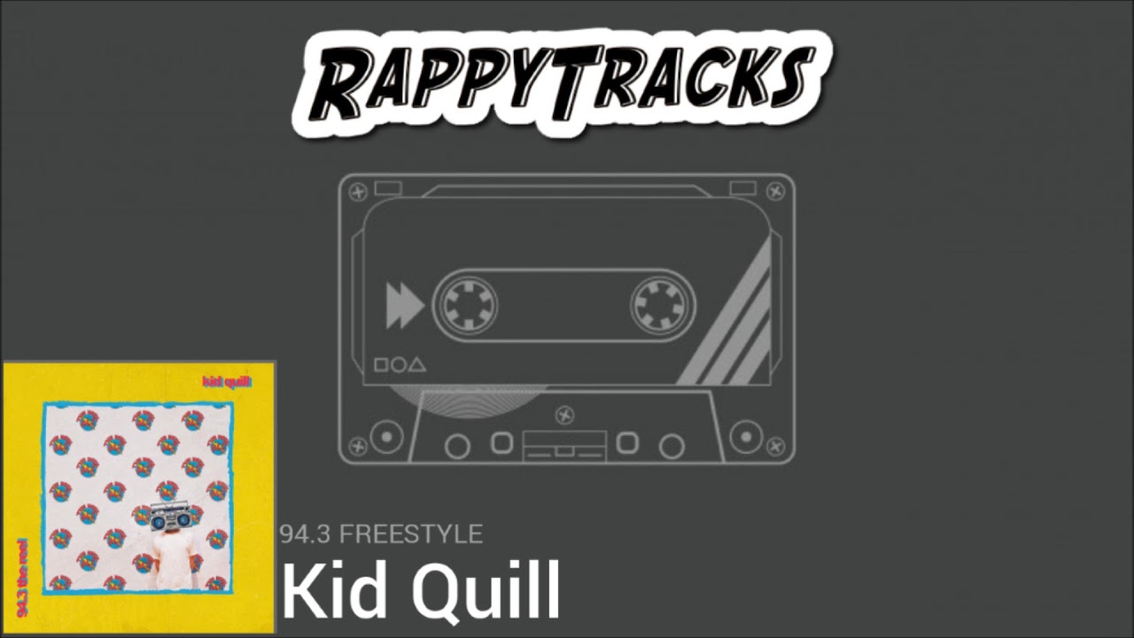 Kid Quill - 94.3 Freestyle