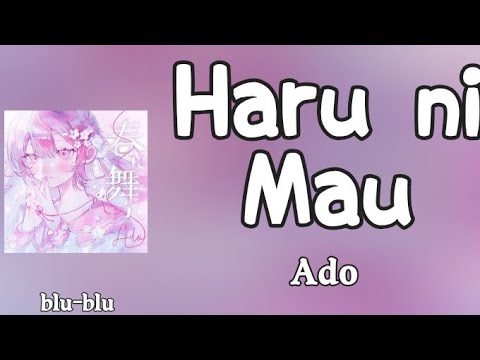 Ado - 春に舞う (Haru Ni Mau) (romaji) Lyrics 