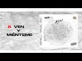 8.- Ven y Miénteme - Razeth