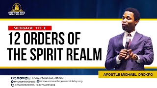 Download lagu 12 Orders of the Spirit Realm | Apostle Michael Orokpo