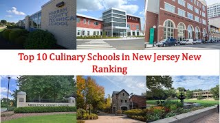 Top 10 CULINARY SCHOOLS IN NEW JERSEY New Ranking