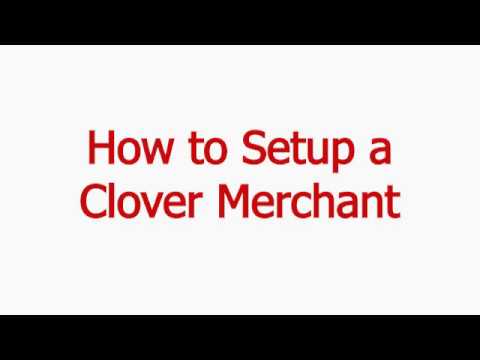 How to Setup a Clover Merchant (ISO)