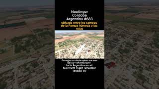 Noetinger, Cordoba desde el Microsoft Flight Simulator #noetinger #cordoba #msfs #joaha45 #argentina