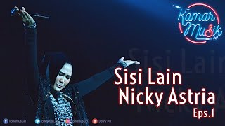 DIALOGUE : SISI LAIN NICKY ASTRIA (Part 1)