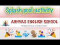 Splash pool at Abhyas English School