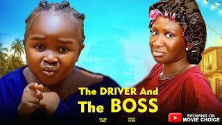 THE DRIVER & THE BOSS (Full Movie) - SONIA UCHE & EBUBE OBIO | Latest 2026 Nollywood Full Movie