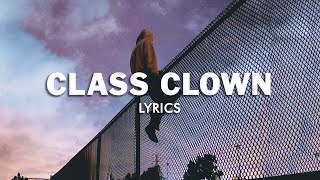 Silent Child & AViVA - Class Clown (Lyrics)