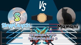 Semana Pvp T3 Skyplay131 Vs Mamani, Quien Ganara Señores?