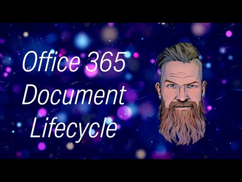 The Office 365 Document Lifecycle