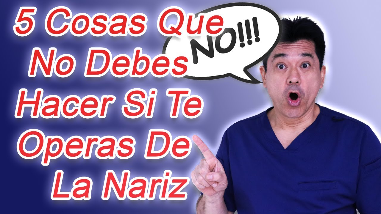 No Hagas Esto Si Te Operas De La Nariz