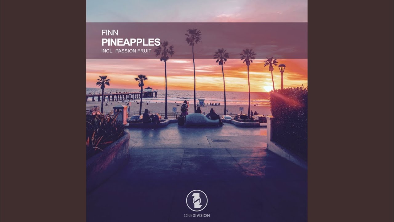 Watch Pineapples (Original Mix) on YouTube Watch Pineapples (Original Mix) on YouTube