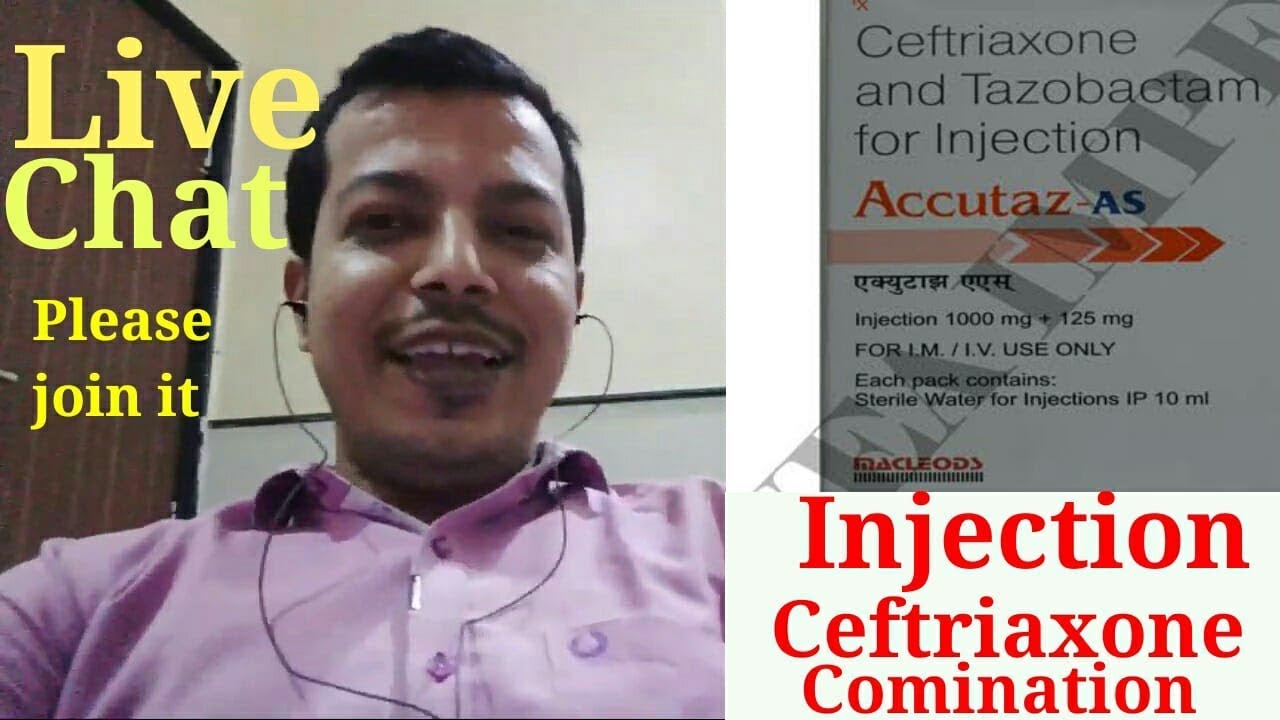 Injection Ceftraixone and tazobactam-Accutaz-AS1.25gm uses konse hai ...