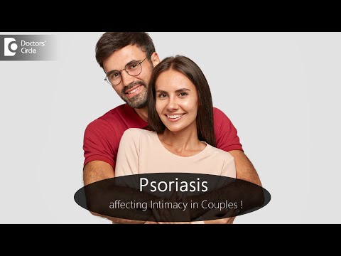 PSORIASIS affecting intimate relationship in COUPLES|Fact Revealed-Dr.Chaithanya K S|Doctors&rsquo; Circle