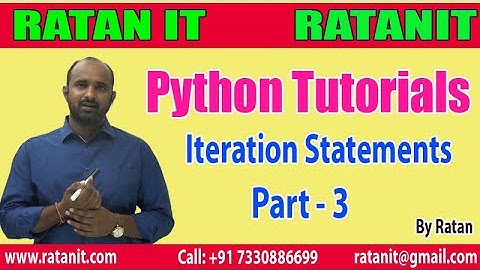 Python Tutorials | Iteration Statements  || Part - 3 || By Ratan Sir