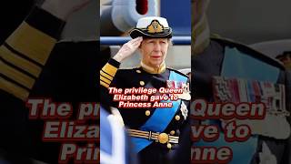 The Privilege Queen Elizabeth Gave To Princess Anne