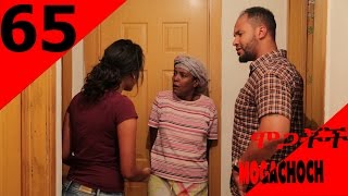 Mogachoch Drama - Part 65